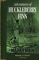 Adventures of Huckleberry Finn (Annotated Keynote Classics), Twain Mark