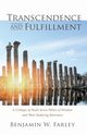 Transcendence and Fulfillment, Farley Benjamin W.