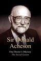 One Doctor's Odyssey, Acheson Donaldson