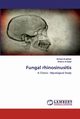 Fungal rhinosinusitis, Al abbasi Ahmed