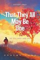 That They All May Be One, Cann Graeme