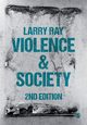 Violence and Society, Ray Larry