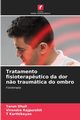 Tratamento fisioterap?utico da dor n?o traumtica do ombro, Dhull Tarun