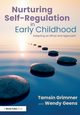 Nurturing Self-Regulation in Early Childhood, Grimmer Tamsin