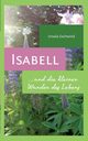 Isabell und die kleinen Wunder des Lebens, Gschwind Ursula