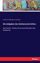 Die Aufgaben des Zeichenunterrichtes, Eitelberger von Edelberg Rudolf von