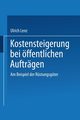 Kostensteigerungen bei ffentlichen Auftrgen, Lenz Ulrich