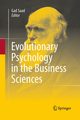 Evolutionary Psychology in the Business Sciences, 