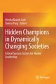 Hidden Champions in Dynamically Changing Societies, 