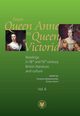 From Queen Anne to Queen Victoria. Readings in 18th and 19th century British Literature and Culture, Harris Emmy, Bystydzieska Grayna