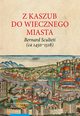 Z Kaszub do Wiecznego Miasta, Borawska Teresa, Rietz Henryk