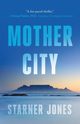 Mother City, Jones Starner