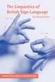 The Linguistics of British Sign Language, Sutton-Spence Rachel
