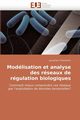 Modlisation et analyse des rseaux de rgulation biologiques, FROMENTIN-J