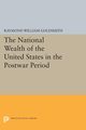 National Wealth of the United States in the Postwar Period, Goldsmith Raymond William