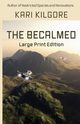The Becalmed, Kilgore Kari