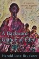 A Backward Glance at Eden, Bruckner Harald Lutz