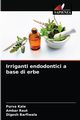 Irriganti endodontici a base di erbe, Kale Purva