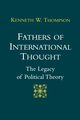 Fathers of International Thought, Thompson Kenneth W.