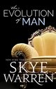 The Evolution of Man, Warren Skye