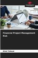Financial Project Management Risk, Yobou Aim