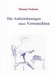 Die Aufzeichnungen eines Verseuchten, Neukum Thomas