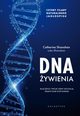 DNA ywienia, Shanahan Catherine, Shanahan Luke