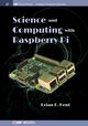 Science and Computing with Raspberry Pi, Kent Brian R