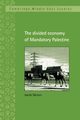 The Divided Economy of Mandatory Palestine, Metzer Jacob
