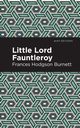 Little Lord Fontleroy, Burnett Frances Hodgson
