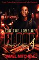For The Love of Blood 4, Mitchell Jamel