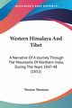 Western Himalaya And Tibet, Thomson Thomas