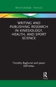 Writing and Publishing Research in Kinesiology, Health, and Sport Science, Baghurst Timothy