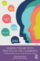Linking Theory with Practice in the Classroom, 