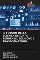 IL FUTURO DELLA SCIENZA DEI DATI, S. Geerthik