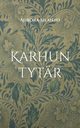 Karhun tytr, Silanto Aurora
