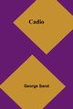 Cadio, Sand George