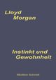 Instinkt und Gewohnheit, Morgan C. LLoyd