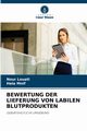 BEWERTUNG DER LIEFERUNG VON LABILEN BLUTPRODUKTEN, Louati Nour
