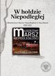 W hodzie Niepodlegej Modzieowe Marsze Niepodlegoci w Suwakach 1980-2021, 