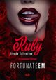 Ruby. Bloody Valentine, FortunateEm