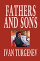 Fathers and Sons by Ivan Turgenev, Fiction, Classics, Literary, Turgenev Ivan