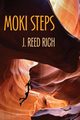 Moki Steps, Rich J. Reed
