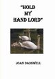 Hold My Hand Lord, Dadswell Joan