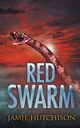 Red Swarm, Hutchison Jamie