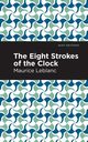 The Eight Strokes of the Clock, Leblanc Maurice