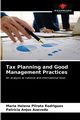Tax Planning and Good Management Practices, Pilroto Rodrigues Maria Helena