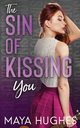 The Sin of Kissing You, Hughes Maya