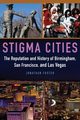 Stigma Cities, Foster Jonathan