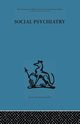 Social Psychiatry, 